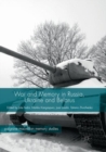 Image for War and Memory in Russia, Ukraine and Belarus