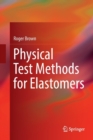 Image for Physical Test Methods for Elastomers