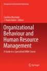 Image for Organizational Behaviour and Human Resource Management : A Guide to a Specialized MBA Course