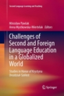 Image for Challenges of Second and Foreign Language Education in a Globalized World : Studies in Honor of Krystyna Drozdzial-Szelest