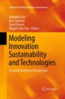 Image for Modeling Innovation Sustainability and Technologies : Economic and Policy Perspectives