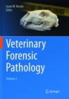 Image for Veterinary Forensic Pathology, Volume 2