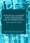 Image for Political Leaders and Changing Local Democracy