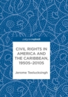 Image for Civil Rights in America and the Caribbean, 1950s–2010s
