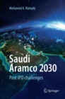 Image for Saudi Aramco 2030 : Post IPO challenges