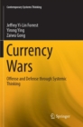 Image for Currency Wars : Offense and Defense through Systemic Thinking