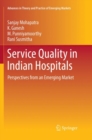Image for Service Quality in Indian Hospitals : Perspectives from an Emerging Market