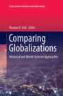 Image for Comparing Globalizations : Historical and World-Systems Approaches