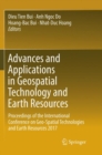 Image for Advances and Applications in Geospatial Technology and Earth Resources : Proceedings of the International Conference on Geo-Spatial Technologies and Earth Resources 2017