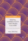 Image for Digital Connectivity and Music Culture