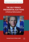 Image for The 2017 French presidential elections  : a political reformation?
