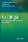 Image for Caatinga : The Largest Tropical Dry Forest Region in South America