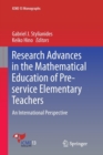 Image for Research Advances in the Mathematical Education of Pre-service Elementary Teachers