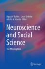 Image for Neuroscience and Social Science : The Missing Link