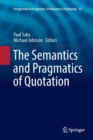 Image for The Semantics and Pragmatics of Quotation