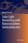 Image for Solar Light Harvesting with Nanocrystalline Semiconductors