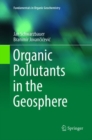Image for Organic Pollutants in the Geosphere
