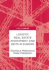 Image for Logistic Real Estate Investment and REITs in Europe