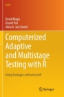Image for Computerized Adaptive and Multistage Testing with R : Using Packages catR and mstR