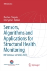 Image for Sensors, Algorithms and Applications for Structural Health Monitoring : IIW Seminar on SHM, 2015