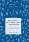 Image for Multimodal Pragmatics and Translation : A New Model for Source Text Analysis