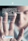 Image for Charismatic Christianity in Finland, Norway, and Sweden