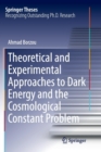 Image for Theoretical and Experimental Approaches to Dark Energy and the Cosmological Constant Problem