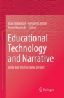 Image for Educational Technology and Narrative : Story and Instructional Design