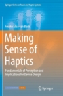 Image for Making sense of haptics  : fundamentals of perception and implications for device design