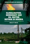 Image for Globalization, Democracy and Oil Sector Reform in Nigeria