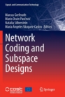 Image for Network Coding and Subspace Designs