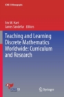 Image for Teaching and learning discrete mathematics worldwide  : curriculum and research
