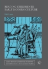 Image for Reading children in early modern culture