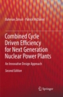 Image for Combined Cycle Driven Efficiency for Next Generation Nuclear Power Plants