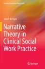 Image for Narrative Theory in Clinical Social Work Practice