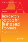 Image for Introductory Statistics for Business and Economics : Theory, Exercises and Solutions