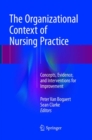 Image for The Organizational Context of Nursing Practice