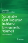 Image for Sustainable Goat Production in Adverse Environments: Volume II : Local Goat Breeds