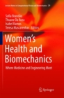 Image for Women&#39;s Health and Biomechanics : Where Medicine and Engineering Meet
