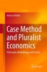 Image for Case Method and Pluralist Economics