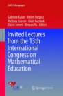 Image for Invited Lectures from the 13th International Congress on Mathematical Education