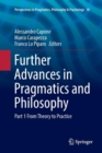 Image for Further Advances in Pragmatics and Philosophy : Part 1 From Theory to Practice