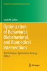 Image for Optimization of Behavioral, Biobehavioral, and Biomedical Interventions : The Multiphase Optimization Strategy (MOST)