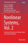 Image for Nonlinear Systems, Vol. 2 : Nonlinear Phenomena in Biology, Optics and Condensed Matter