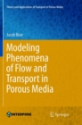 Image for Modeling Phenomena of Flow and Transport in Porous Media