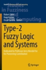 Image for Type-2 fuzzy logic and systems  : dedicated to Professor Jerry Mendel for his pioneering contribution