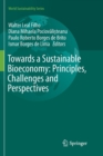 Image for Towards a Sustainable Bioeconomy: Principles, Challenges and Perspectives