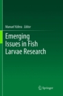 Image for Emerging Issues in Fish Larvae Research