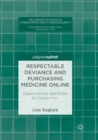 Image for Respectable deviance and purchasing medicine online  : opportunities and risks for consumers