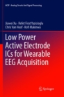 Image for Low Power Active Electrode ICs for Wearable EEG Acquisition